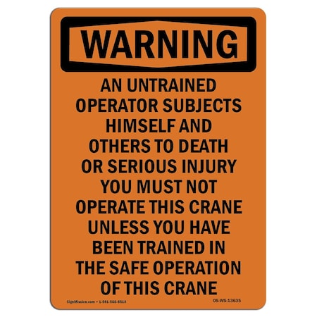 OSHA WARNING Sign, Do Not Operate Crane Unless Trained, 14in X 10in Aluminum